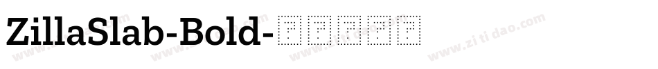 ZillaSlab-Bold字体转换