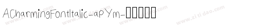 ACharmingFontItalic-apYm字体转换