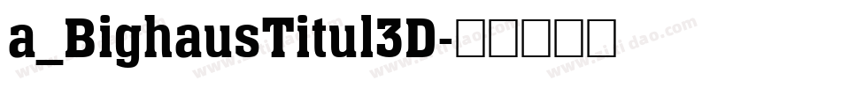 a_BighausTitul3D字体转换