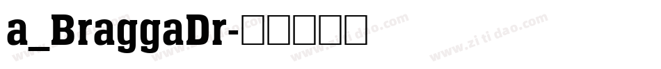 a_BraggaDr字体转换