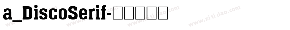 a_DiscoSerif字体转换