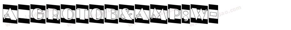 a_GrotoB&W字体转换