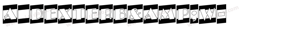 a_DexterB&W字体转换