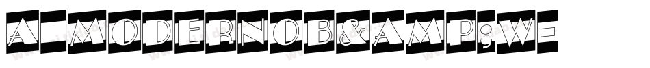 a_ModernoB&W字体转换