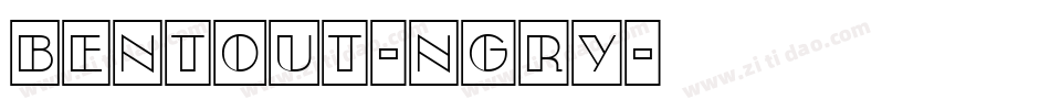 Bentout-nGRY字体转换
