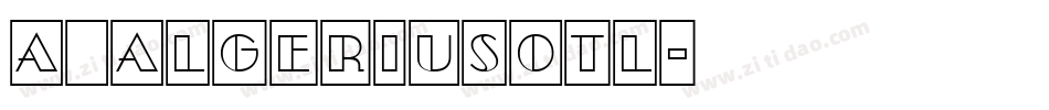 a_AlgeriusOtl字体转换