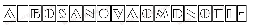 a_BosaNovaCmDnOtl字体转换