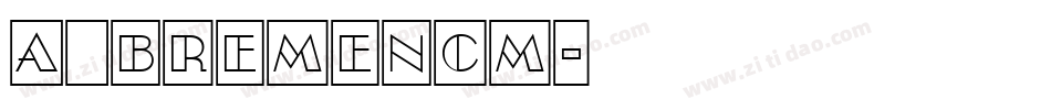 a_BremenCm字体转换