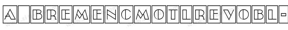 a_BremenCmOtlRevObl字体转换