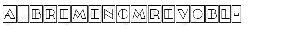 a_BremenCmRevObl字体转换