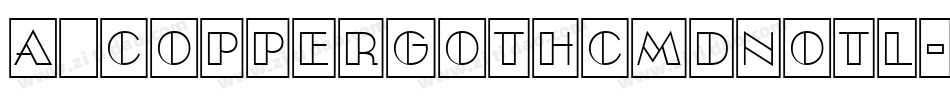 a_CopperGothCmDnOtl字体转换