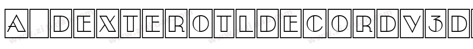 a_DexterOtlDecorDv3D字体转换