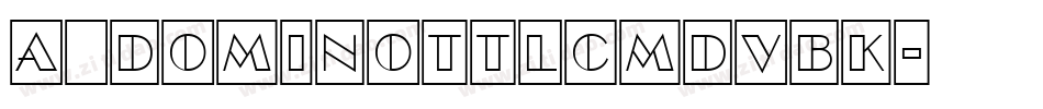 a_DomInoTtlCmDvBk字体转换