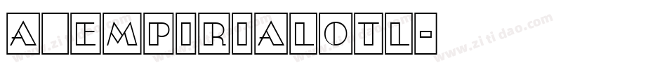 a_EmpirialOtl字体转换