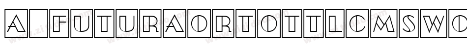 a_FuturaOrtoTtlCmSwOtl字体转换