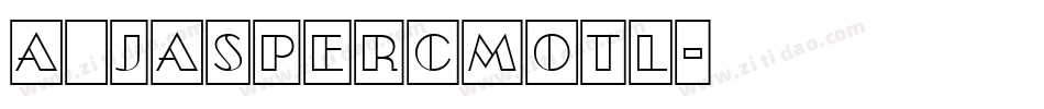 a_JasperCmOtl字体转换