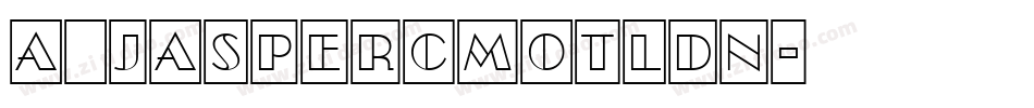 a_JasperCmOtlDn字体转换