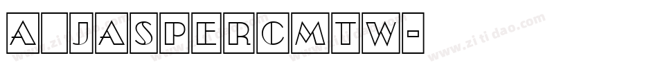 a_JasperCmTw字体转换