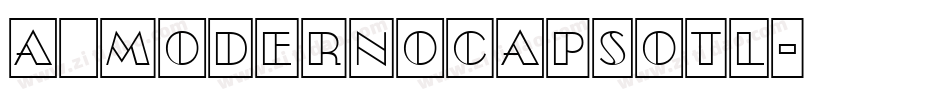 a_ModernoCapsOtl字体转换