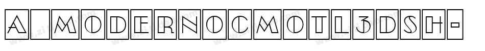 a_ModernoCmOtl3DSh字体转换