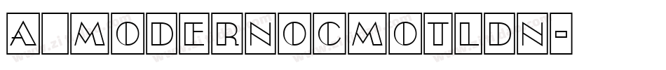 a_ModernoCmOtlDn字体转换