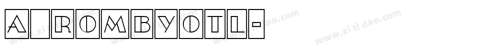 a_RombyOtl字体转换
