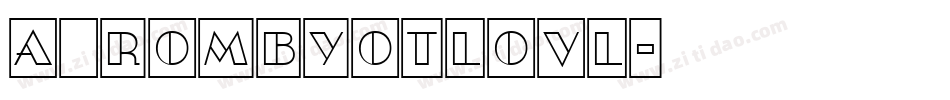 a_RombyOtlOvl字体转换