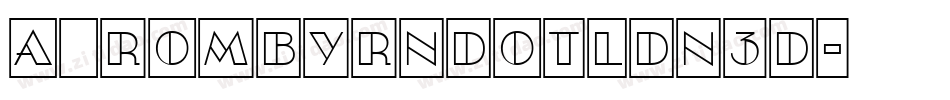 a_RombyRndOtlDn3D字体转换