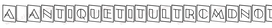 a_AntiqueTitulTrCmDnOtl字体转换