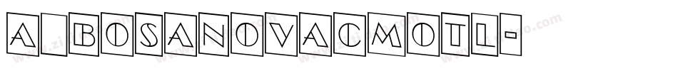 a_BosaNovaCmOtl字体转换