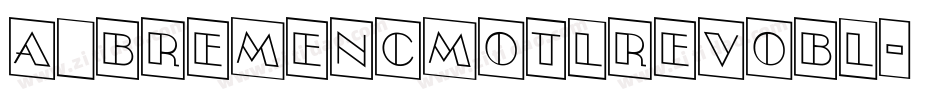 a_BremenCmOtlRevObl字体转换