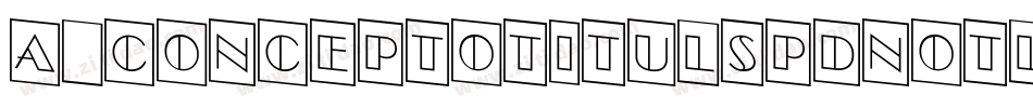 a_ConceptoTitulSpDnOtl字体转换