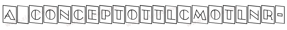 a_ConceptoTtlCmOtlNr字体转换