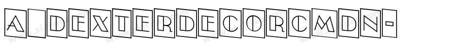 a_DexterDecorCmDn字体转换