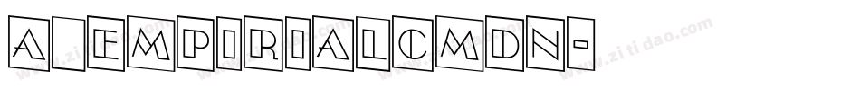a_EmpirialCmDn字体转换