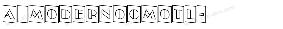 a_ModernoCmOtl字体转换