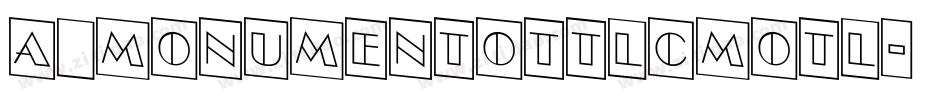 a_MonumentoTtlCmOtl字体转换