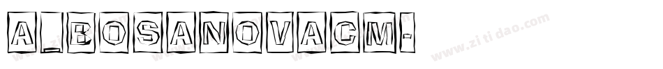 a_BosaNovaCm字体转换