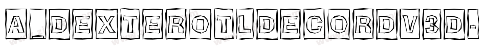 a_DexterOtlDecorDv3D字体转换