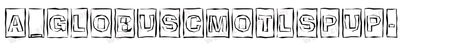 a_GlobusCmOtlSpUp字体转换