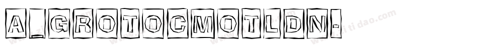 a_GrotoCmOtlDn字体转换