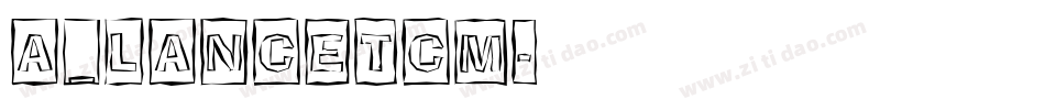 a_LancetCm字体转换