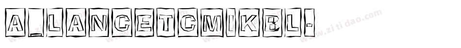 a_LancetCmIkbl字体转换