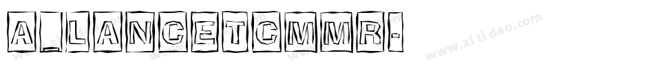 a_LancetCmMr字体转换