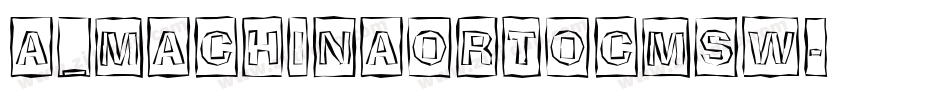 a_MachinaOrtoCmSw字体转换