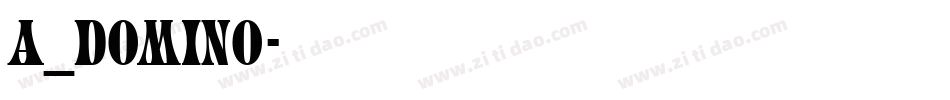 a_DomIno字体转换