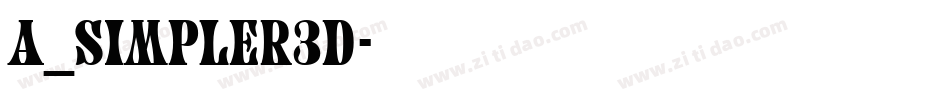 a_Simpler3D字体转换