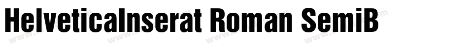 HelveticaInserat-Roman-SemiB字体转换