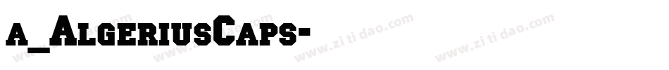 a_AlgeriusCaps字体转换