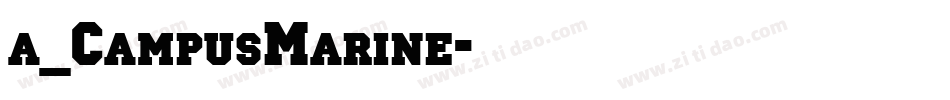 a_CampusMarine字体转换